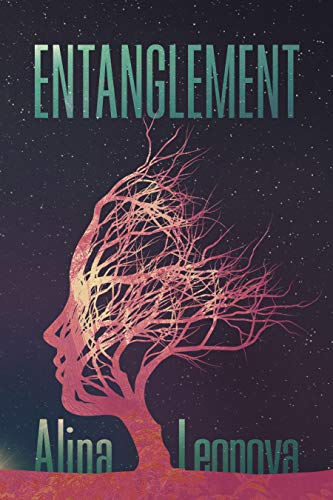 A book cover of Entanglement — a dystopian sci-fi thriller by Alina Leonova. A silhouette of a red and yellow tree that resembles an outline of a face against the backdrop of black starry sky.