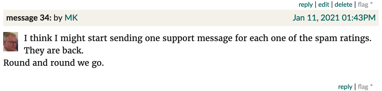 Goodreads screenshot. MK: "I think I might start sending one support message for each one of the spam ratings. They are back. Round and round we go."