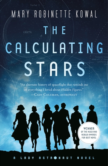 The Calculating Stars by Mary Robinette Kowal. A Lady Astronaut novel. Silhouettes of 7 women walking against the backdrop of the night sky with some diagrams drawn in it. "An alternate history of spaceflight that reminds me of everything I loved about Hidden Figures." — Cady Coleman, astronaut. "Winner of the Hugo and Nebula awards for best novel.