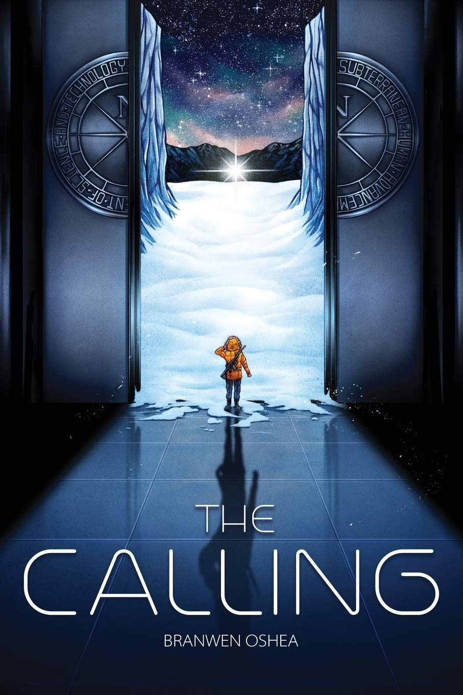 The Calling by Branwen OShea cover. A huge door open to the expanse of snow and a starry sky, mountains in the background. A small person in warm clothes with a rifle on their back standing in the doorway, facing the view. Bright light in front of them.