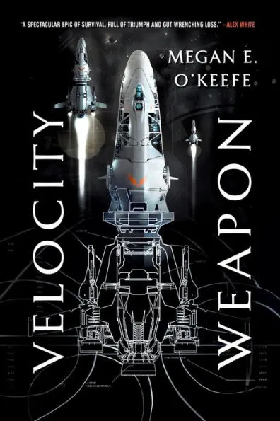 Velocity Weapon by Megan E. O'Keefe. Black background, a spaceship positioned vertically. It's long front is silver and complete, but the back is just a schematic with lines spiraling away from it. Two more small spaceships flying at a distance. Caption: "A spectacular epic of survival, full of triumph and gut-wrenching loss." Alex White 